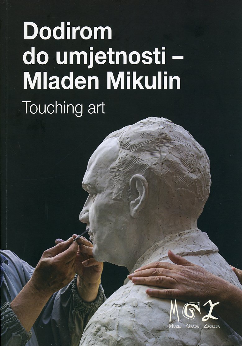 Dodirom do umjetnosti – Mladen Mikulin, 2021.