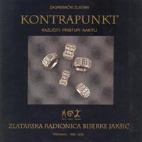 Zagrebački zlatari : Kontrapunkt : Različiti pristupi nakitu : Zlatarska radionica Biserke Jakšić, 1998 