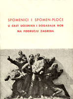 Spomenici i spomen-ploče u čast učesnika i događaja NOB na području Zagreba, 1958 