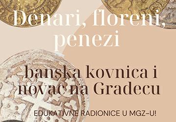 Denari, floreni, penezi –banska kovnica i novac na Gradecu