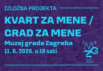 Otvorenje izložbe projekta KVART ZA MENE / GRAD ZA MENE