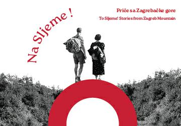 Izložba „Na Sljeme! Priče s Medvednice“