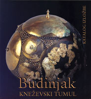 Budinjak : kneževski tumul : katalog izložbe, 1999 